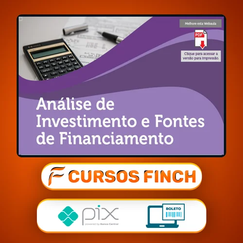 Análise de Investimentos e Fontes de Financiamento - Universidade Pitágoras Unopar