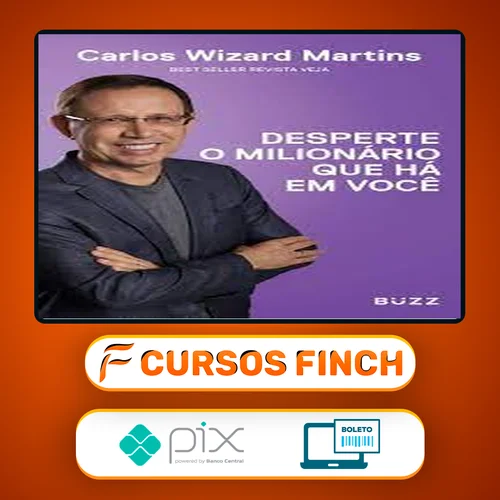 Desperte o Milionário que Há em Voce - Carlos Wizard Martins