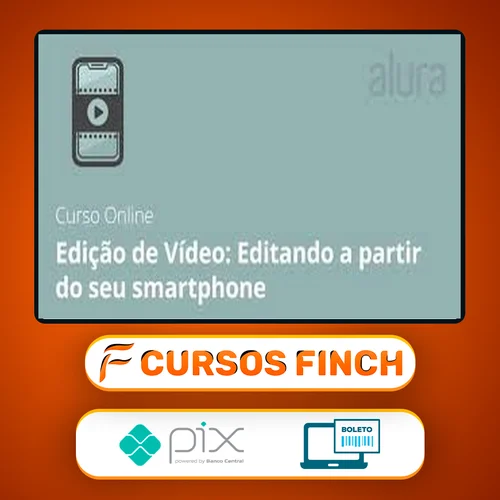 Curso de Edição de Vídeo Editando a partir do Seu Smartphone - Anderson Gaveta