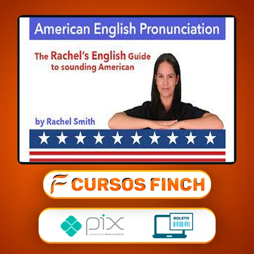 Curso de Pronúncia do Inglês Americano + Ebook - Rachel'S English [Inglês]