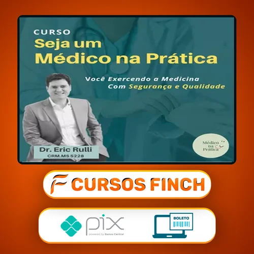 Seja um Médico na Prática - Eric Rulli