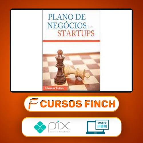 Plano de Negócios Para Startups - Marcelo Toledo