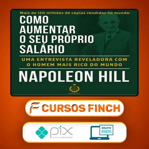 Como Aumentar O Seu Próprio Salário - Napoleon Hill