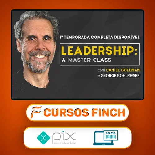 Leadership A Master Class Temporada 1 - Daniel Goleman