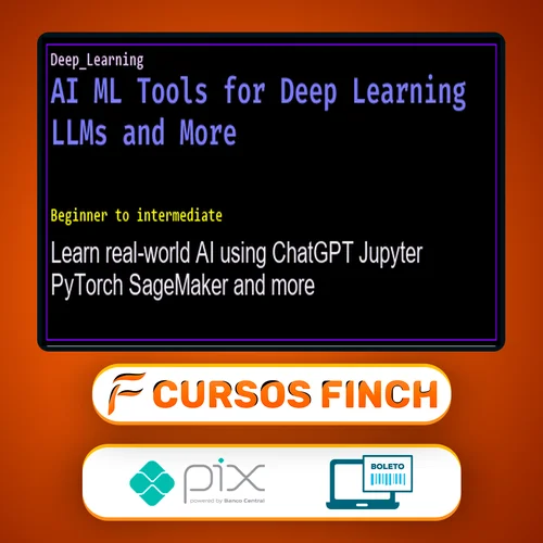 AI ML Tools for Deep Learning LLMs and More - Rob Barton, Jerome Henry