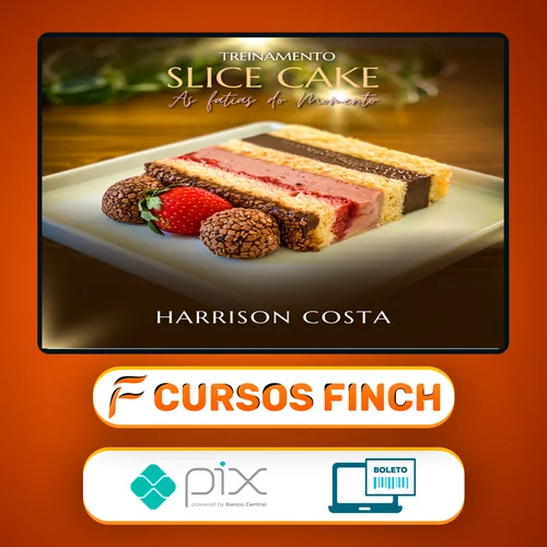 Treinamento Slice Cake: As Fatias do Momento - Harrison Costa