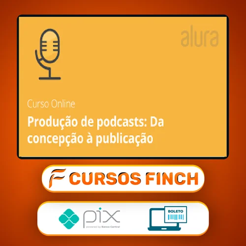 Produção de Podcasts da Concepção à Publicação: Leo Lopes - Alura