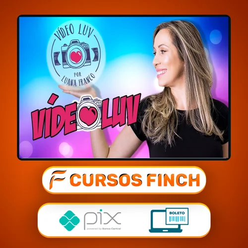 Curso Video Luv - Luana Franco