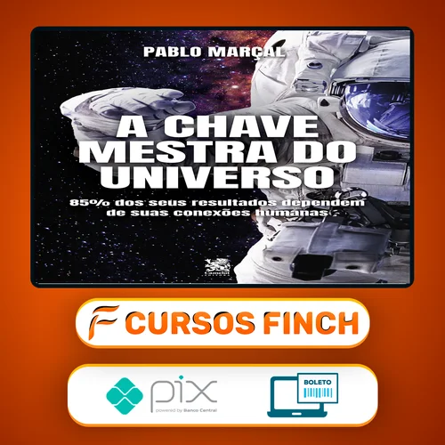 A Chave Mestra do Universo - Pablo Marçal