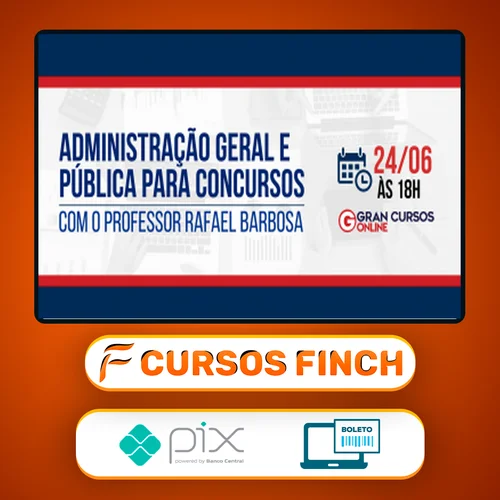 Administração Geral e Pública Para Concursos - Gran Cursos Online