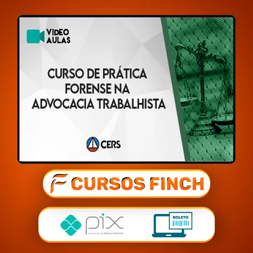 Curso de Prática Forense na Advocacia Trabalhista - CERS