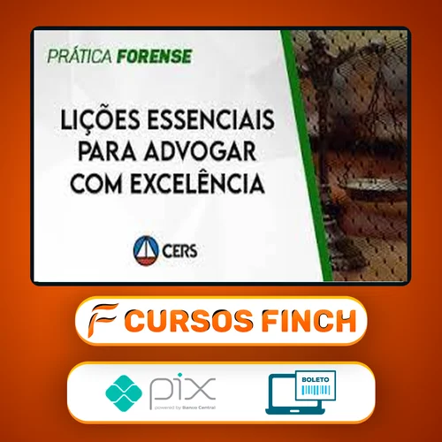 Lições Essenciais para Advogar com Excelência - CERS