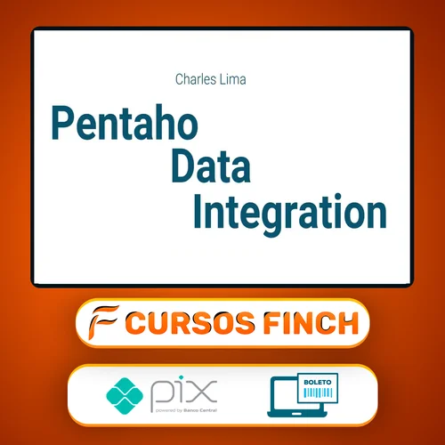 Pentaho Data Integration ETL Essencial - Charles Lima