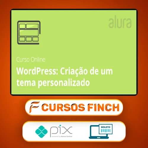 Curso Wordpress: Criação de um Tema do Zero - Alura