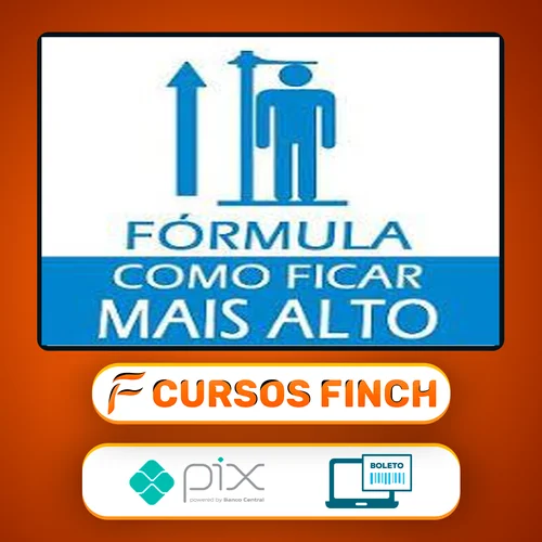 Curso Fórmula de Como Ficar Mais Alto 2.0 - Autor Desconhecido