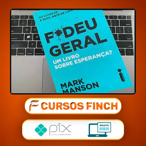 Fodeu Geral: Um Livro Sobre Esperança? - Mark Manson