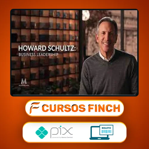 Masterclass: Business Leadership - Howard Schultz [INGLÊS]