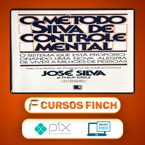 O Método Silva de Controle Mental - José Silva