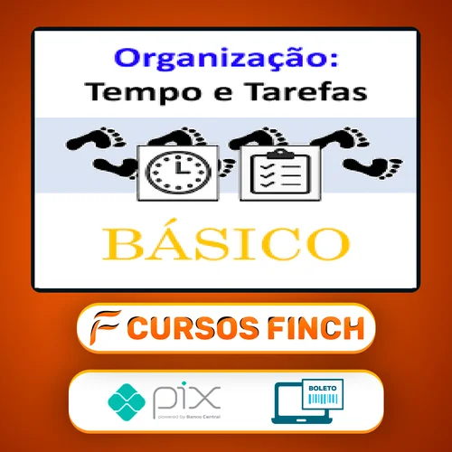 Organização: Tempo e Tarefas - Luiz Izidoro