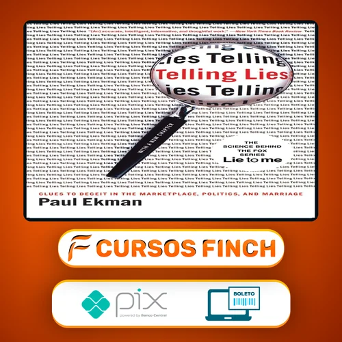 Telling Lies: Clues to Deceit in the Marketplace, Politics, and Marriage - Paul Ekman [INGLÊS]