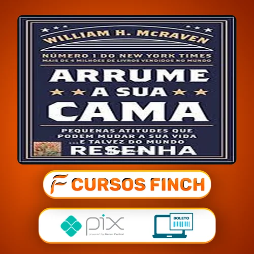 Arrume a Sua Cama - William H Mcraven