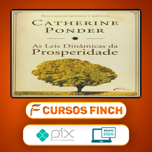 As Leis Dinâmicas da Prosperidade - Catherine Ponder