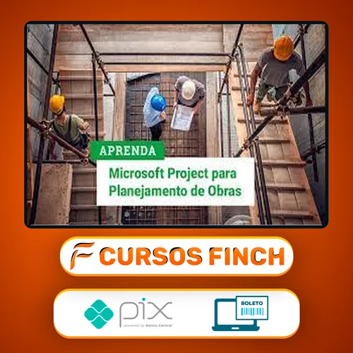 Planejamento de Obras com Ms Project - Alex Amarante