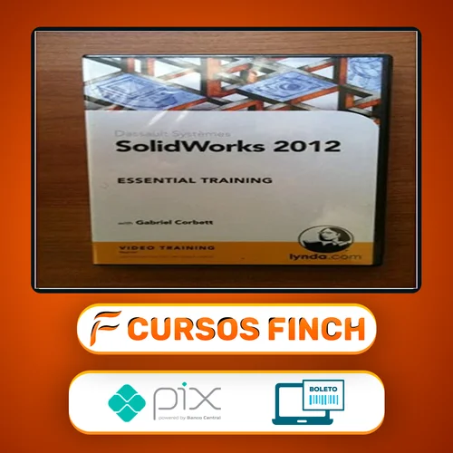 Solidworks Essential Training - Gabriel Corbett [Inglês]