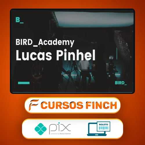 Edição de Fotografia com Lucas Pinhel - Bird Academy