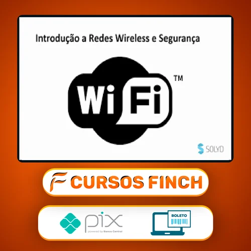 Teste de Intrusão em Redes Wireless - Solyd