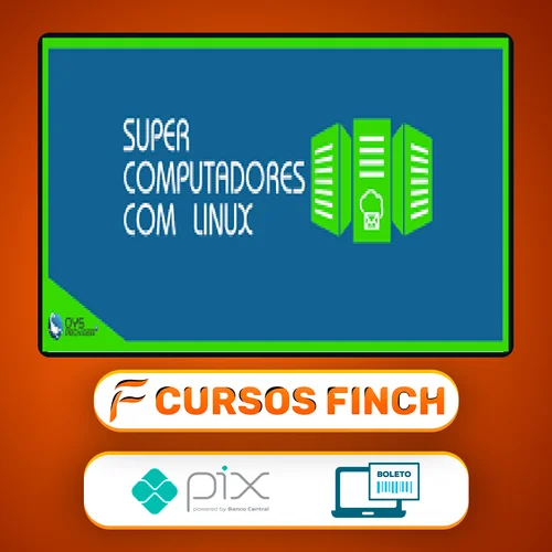 Construindo Super Computadores com Linux - OYS