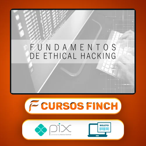 Fundamentos do Ethical Hacking - Marcos Flávio Araújo Assunção