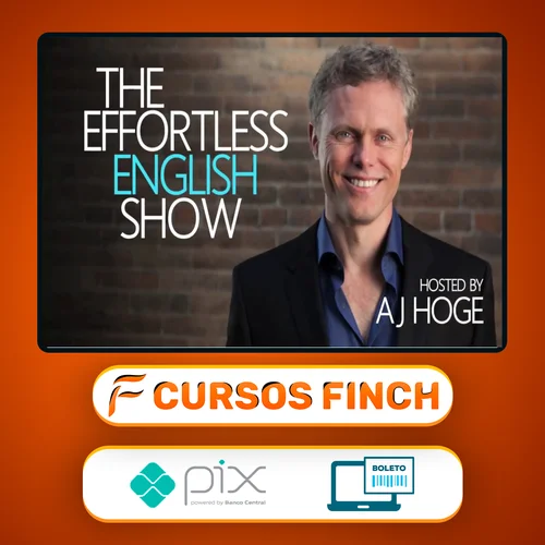 Curso de Inglês Effort Less - Aj Hoge