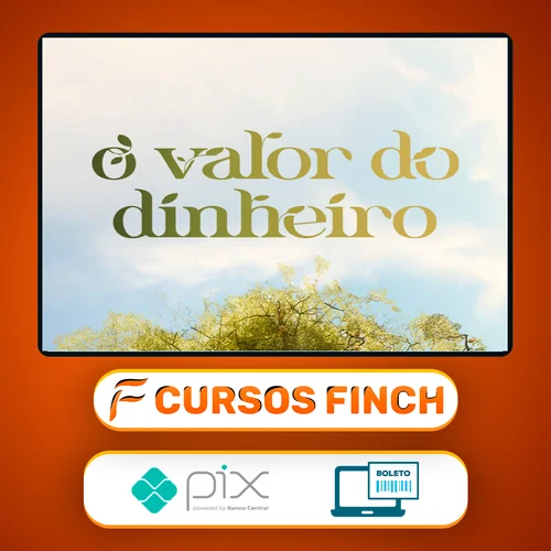 O Valor do Dinheiro + Curso Investidor Completo - H1 Editora - Ícaro de Carvalho