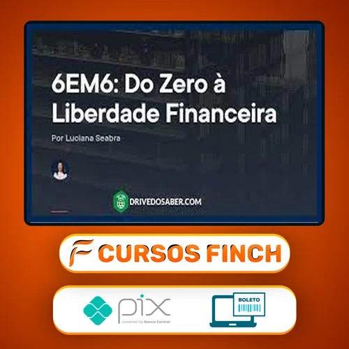 Empiricus: 6Em6 do Zero À Liberdade Financeira - Luciana Seabra