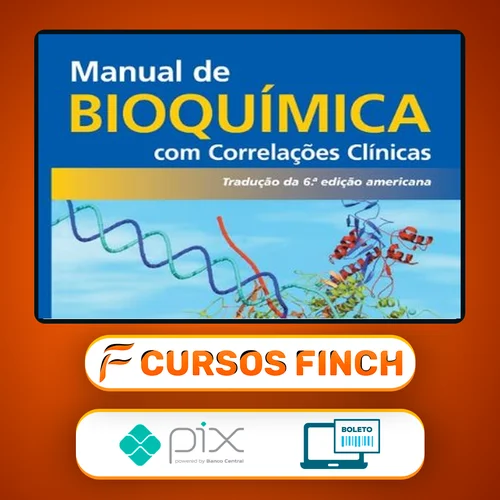 Manual de Bioquímica com Correlações Clínicas 6ª Edição - Thomas M. Devlin