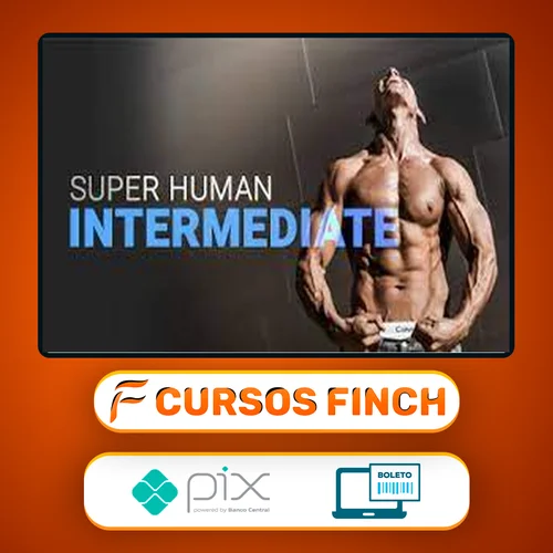 Intermediate Calisthenics: Superhuman Rising - Frank Medrano [INGLÊS]