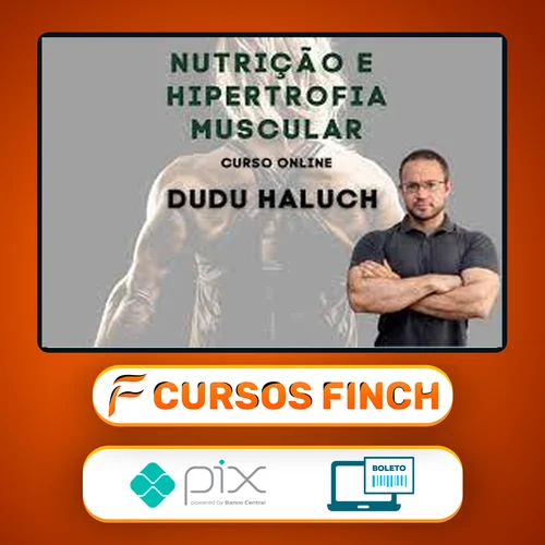 Nutrição e Hipertrofia Muscular - Dudu Haluch