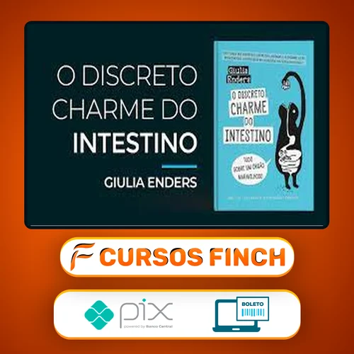 O Discreto Charme do Intestino - Giulia Enders