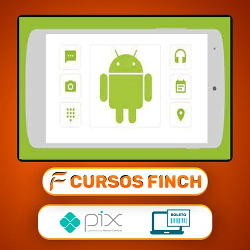 Curso Completo do Desenvolvedor Android - Crie 12 Apps