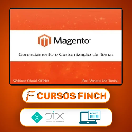 Curso Magento Gerenciamento e Customização de Temas - School of Net