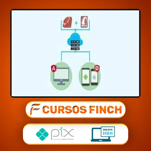 Fullstack Api Ruby On Rails + App Angular + App Android e IOS - Nonato Costa