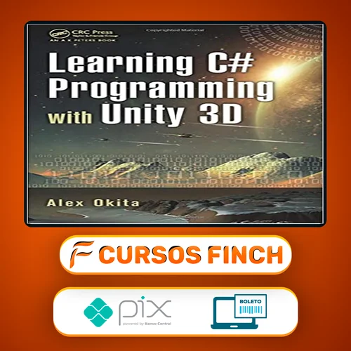 Learning C # Programming With Unity 3D 2Nd Edition - Alex Okita [Inglês]