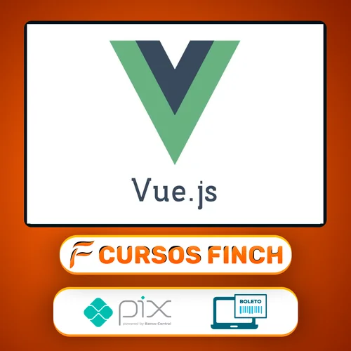 Vuejs Curso Completo do Básico ao Avançado - Hcode