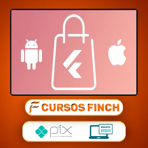 Crie Uma Loja Virtual Completa: Android e IOS com Flutter - Daniel Ciolfi