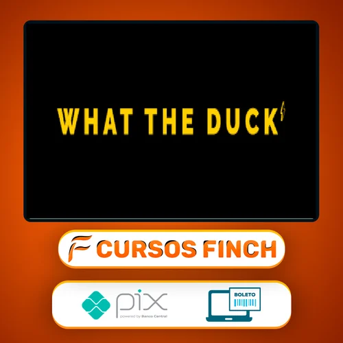 What The Duck - Efeito Orna - Irmãs Alcântara