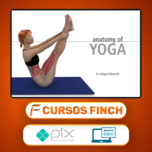 Yoga Anatomia Ilustrada 1a Edição - Abigail Ellsworth