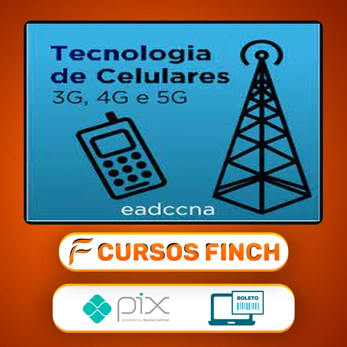 Tecnologia de Celulares (3g, 4g, 5g) - EADCCNA