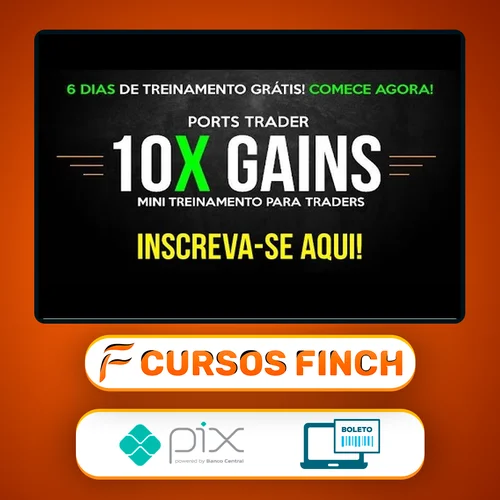 Curso 10X e 2X Gains e 20X Gains + Bonus - Ports Trader