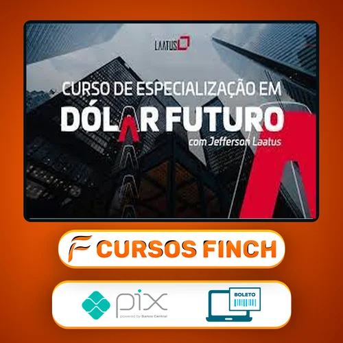 Especialização em Dolár Futuro 2022 - Jefferson Laatus